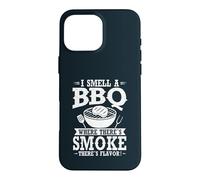 I Smell A BBQ Where Theres Smoke Flavor Grill Grilling Case for iPhone 16 Pro Max
