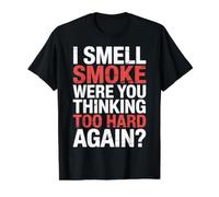 I Smell Smoke were You Thinking Too Hard Again - Value Graphic T-Shirt, Men, Black, L