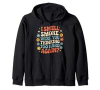 I Smell Smoke Were You Thinking Too Hard Again - Zip Hoodie