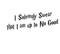 I Solemnly Swear I Am Upto No Good - Harry Wall Sticker
