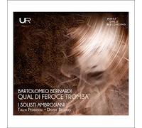 I Solisti Ambrosiani Ensemble,Tullia Pedersoli & Davide Belo - Bernardi: Qual Di Feroce Tromba (2CD)