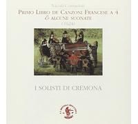 I Solisti Di Cremona - Primo Libro De Canzoni A 4