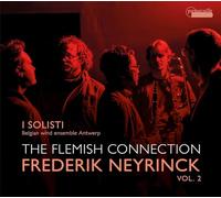 I Soloisti - Frederik Neyrinck: The Flemish Connection Vol 2