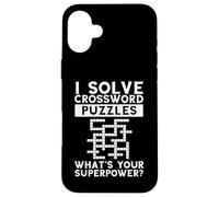 I Solve Crosswords Superpower Word Puzzle Grid Crossword Case for iPhone 16 Plus