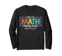 I Solve Math Problems Like It's My Job Funny Back to School Long Sleeve T-Shirt