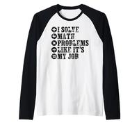 I Solve Math Problems Like Its My Job Funny Retro Teacher Raglan Baseball Tee
