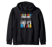 I Solve Math Problems Like It's My Job Math Mathematics Math Zip Hoodie