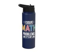 I Solve Math Problems Like It's My Job Stainless Steel Insulated Water Bottle