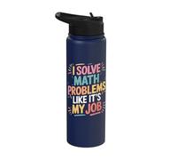 I Solve Math Problems Like It's My Job Stainless Steel Insulated Water Bottle