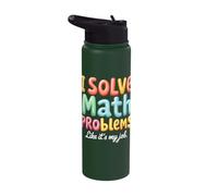 I Solve Math Problems Like It's My Job Stainless Steel Insulated Water Bottle