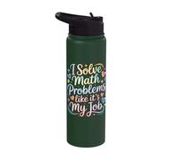 I Solve Math Problems Like It's My Job Stainless Steel Insulated Water Bottle
