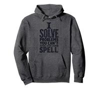 I Solve Problems You Can't Even Spell - Math Humor Pullover Hoodie, Adult Unisex, Dark Heather Grey, L