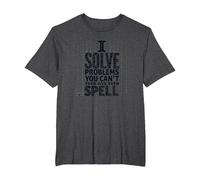 I Solve Problems You Can't Even Spell - Math Humor T-Shirt, Men's Big and Tall, Dark Heather Grey, 5X Tall