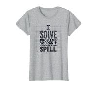 I Solve Problems You Can't Even Spell - Math Humor T-Shirt, Women, Heather Grey, S