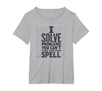 I Solve Problems You Can't Even Spell - Math Humor T-Shirt, Women's Plus, Heather Grey, 1X
