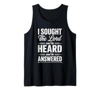 I Sought The Lord and He Heard and He Answered Christian God Tank Top