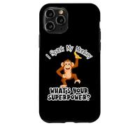 I spank my monkey What is your super power? Case for iPhone 11 Pro
