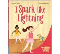 I Spark Like Lightning: A book about epilepsy (Disability Books for Kids)