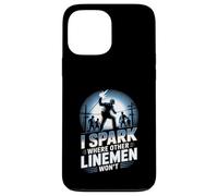 I Spark Where Other Linemen Won’t Case for iPhone 13 Pro Max