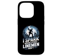 I Spark Where Other Linemen Won’t Case for iPhone 14 Pro