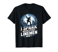 I Spark Where Other Linemen Won’t T-Shirt
