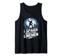 I Spark Where Other Linemen Won’t Tank Top