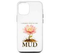I Sparkle Even in The Mud Funny Mudding Princess Muddy Run Case for iPhone 12/12 Pro