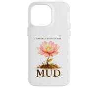 I Sparkle Even in The Mud Funny Mudding Princess Muddy Run Case for iPhone 14 Pro Max