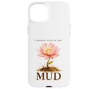 I Sparkle Even in The Mud Funny Mudding Princess Muddy Run Case for iPhone 15 Plus