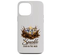 I Sparkle Even in The Mud Run Princess Mudding Team Racing Case for iPhone 13 Pro Max
