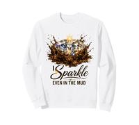 I Sparkle Even in The Mud Run Princess Mudding Team Racing Sweatshirt