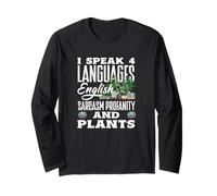 I Speak 4 Languages English Sarcasm Profanity Plants Long Sleeve T-Shirt