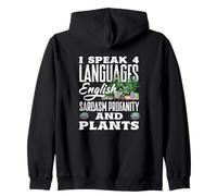 I Speak 4 Languages English Sarcasm Profanity Plants Zip Hoodie