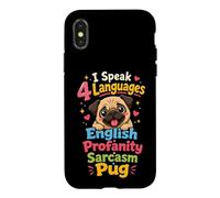 I Speak 4 Languages: English Sarcasm Pug Case for iPhone X/XS