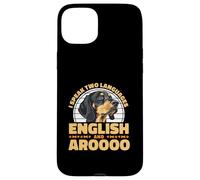 I Speak English And Aroooo Black And Tan Coonhound Case for iPhone 15 Plus