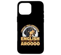 I Speak English And Aroooo Black And Tan Coonhound Case for iPhone 16 Pro Max