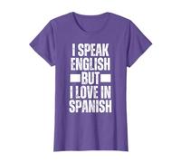 I SPEAK ENGLISH BUT I LOVE IN SPANISH T-Shirt