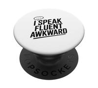 I Speak Fluent Awkward Humor for Socially Awkward PopSockets Adhesive PopGrip