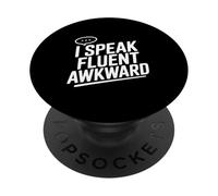 I Speak Fluent Awkward Humor for Socially Awkward PopSockets Adhesive PopGrip