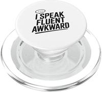 I Speak Fluent Awkward Humor for Socially Awkward PopSockets PopGrip for MagSafe