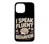 I Speak Fluent Behavior Psychology Teacher Case for iPhone 13 Pro Max