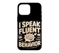 I Speak Fluent Behavior Psychology Teacher Case for iPhone 16 Pro Max