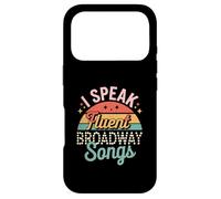 I Speak Fluent Broadway Songs Case for iPhone 17 Pro