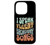 I Speak Fluent Broadway Songs Musical Theater Humor Retro Case for iPhone 14 Pro