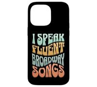 I Speak Fluent Broadway Songs Musical Theater Humor Retro Case for iPhone 14 Pro Max