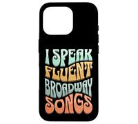 I Speak Fluent Broadway Songs Musical Theater Humor Retro Case for iPhone 16 Pro
