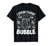 I Speak Fluent Bubble Funny Speech Therapist SLP T-Shirt