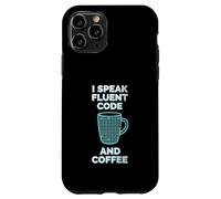 I Speak Fluent Code And Coffee Case for iPhone 11 Pro