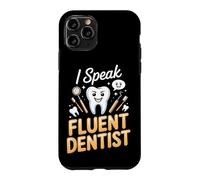 I Speak Fluent Dentist Dental Assistant Office Case for iPhone 11 Pro