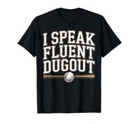 I Speak Fluent Dugout Funny Baseball T-Shirt